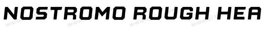 Nostromo Rough Heavy字体转换
